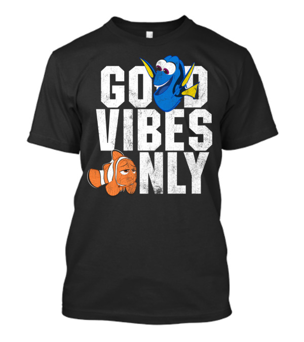Good Vibes Only Dory And Nemo T-Shirt