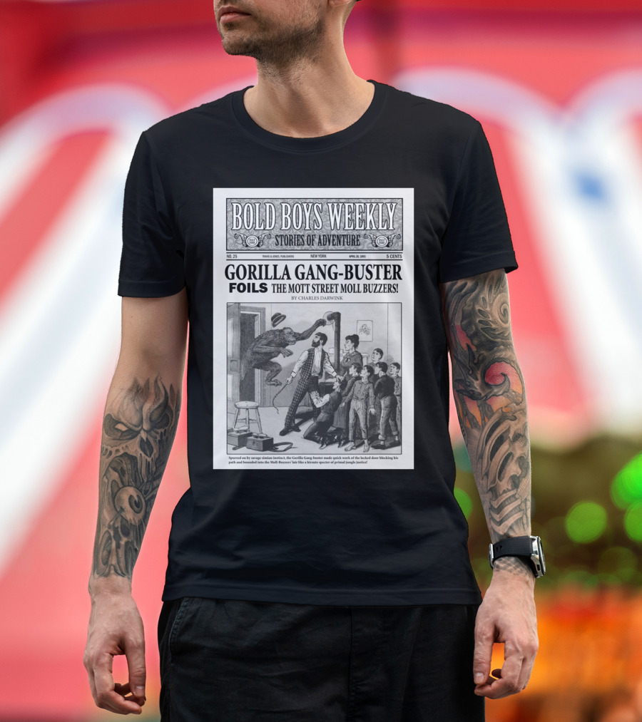 BOLD BOYS WEEKLY STORIES OF ADVENTURE GORILLA GANG-BUSTER FOILS THE MOTT STREET MOLL BUZZERS T-Shirt