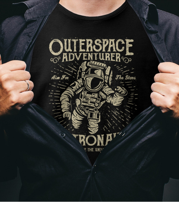 OUTER SPACE ADVENTURER ASTRONAUT AIM FOR THE STARS EXPLORE THE UNIVERSE T-Shirt