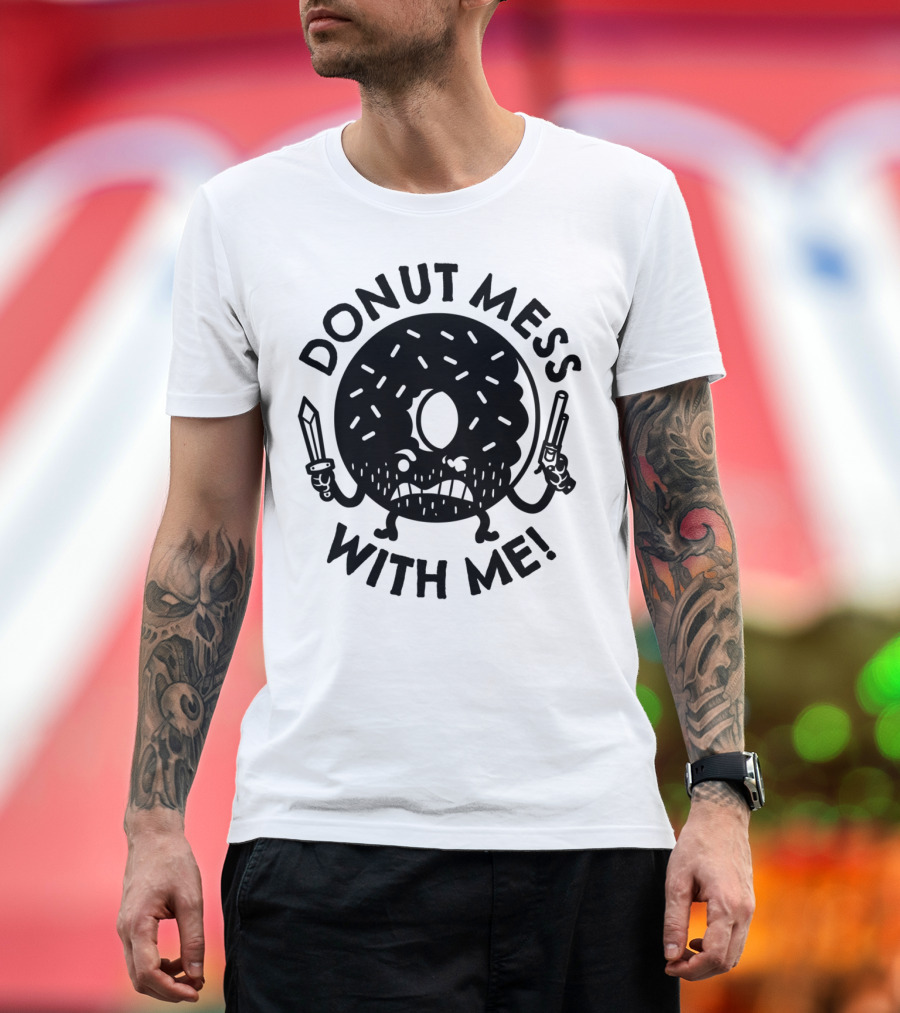 DONUT MESS WITH ME Sword Gun Angry Donut T-Shirt
