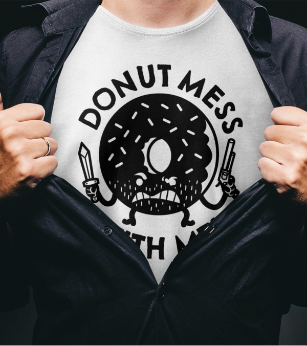 DONUT MESS WITH ME Sword Gun Angry Donut T-Shirt