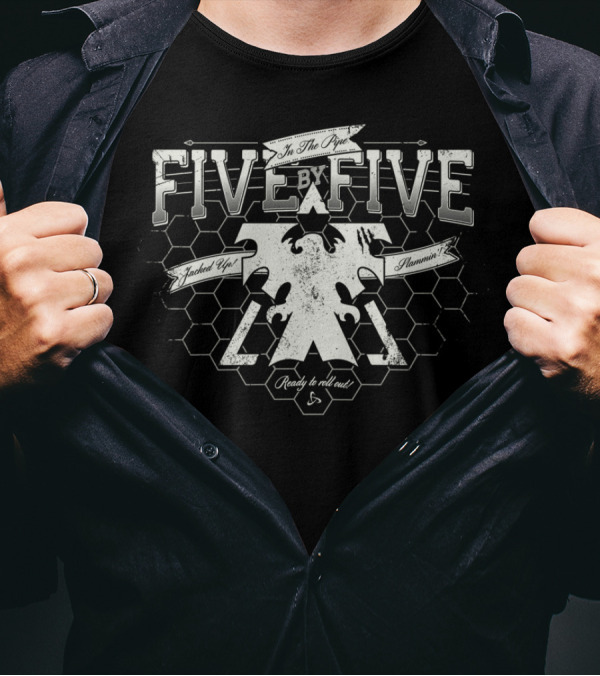 In The Pipe Five By Five Locked Up Flarin' Ready To Roll Out T-Shirt