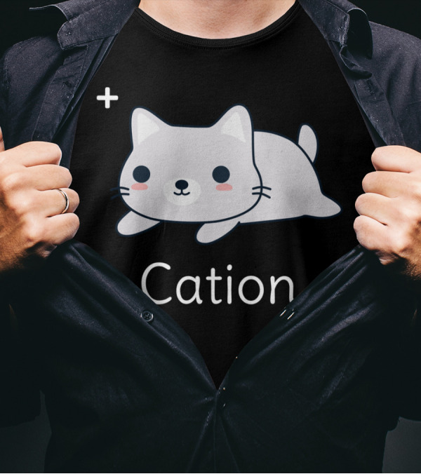 Cation Cute Funny Cat Pun Science T-Shirt