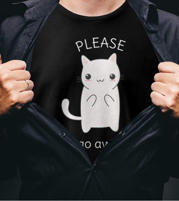 Funny Kawaii Rude Cat Please Go Away T-Shirt