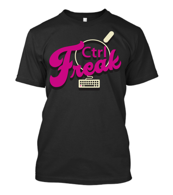 Ctrl Freak Keyboard Enthusiast T-Shirt