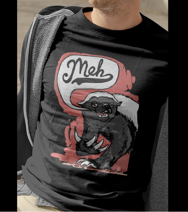 Meh Honey Badger Grumbles T-Shirt