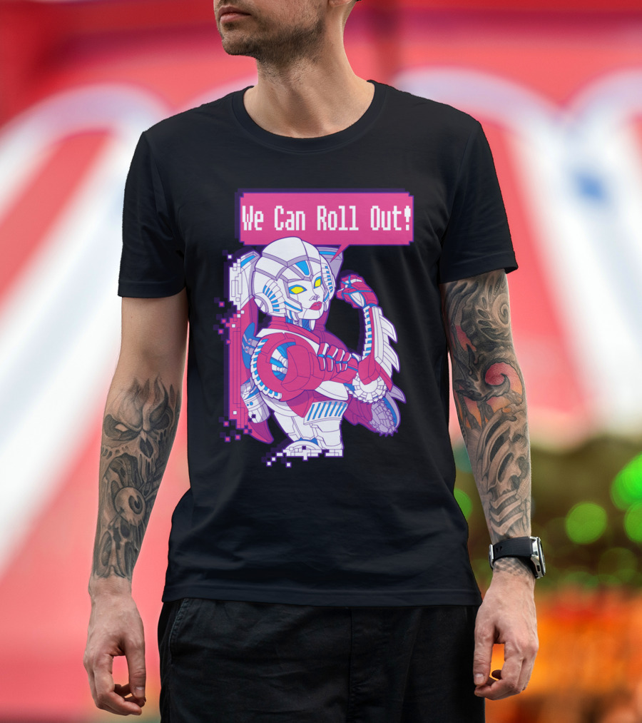 Fembots UNITE Arcee We Can Roll Out T-Shirt