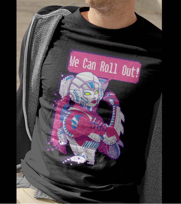 Fembots UNITE Arcee We Can Roll Out T-Shirt