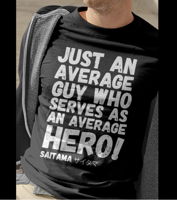 Just An Average Guy Who Serves As An Average Hero Saitama サイタマ T-Shirt