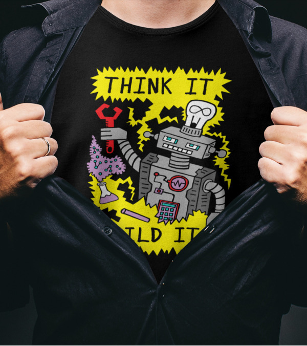 THINK IT BUILD IT Robot With Wrench And Beaker By JARHUMOR T-Shirt