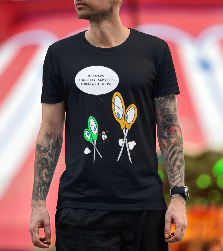 You're Not Supposed to Run with Those Dangerous Activity T-Shirt