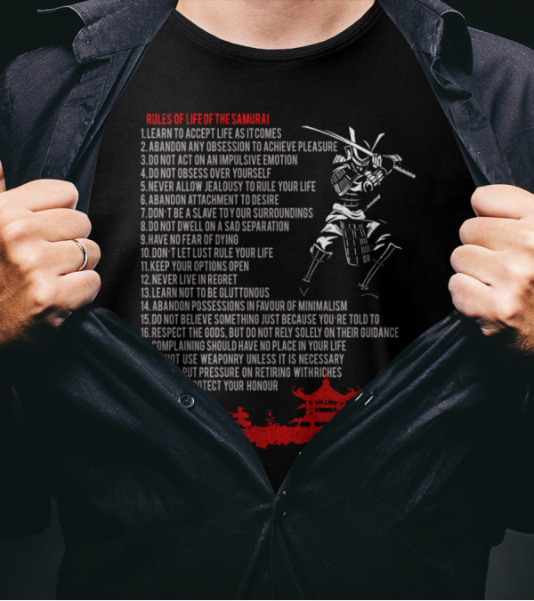 Rules Of Life Of The Samurai 20 Rules Including Accept Life Abandon Obsession Keep Options Open Protect Honour T-Shirt
