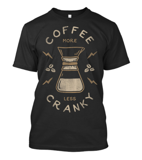 Coffee More Less Cranky Chemex With Beans And Lightning Bolts T-Shirt
