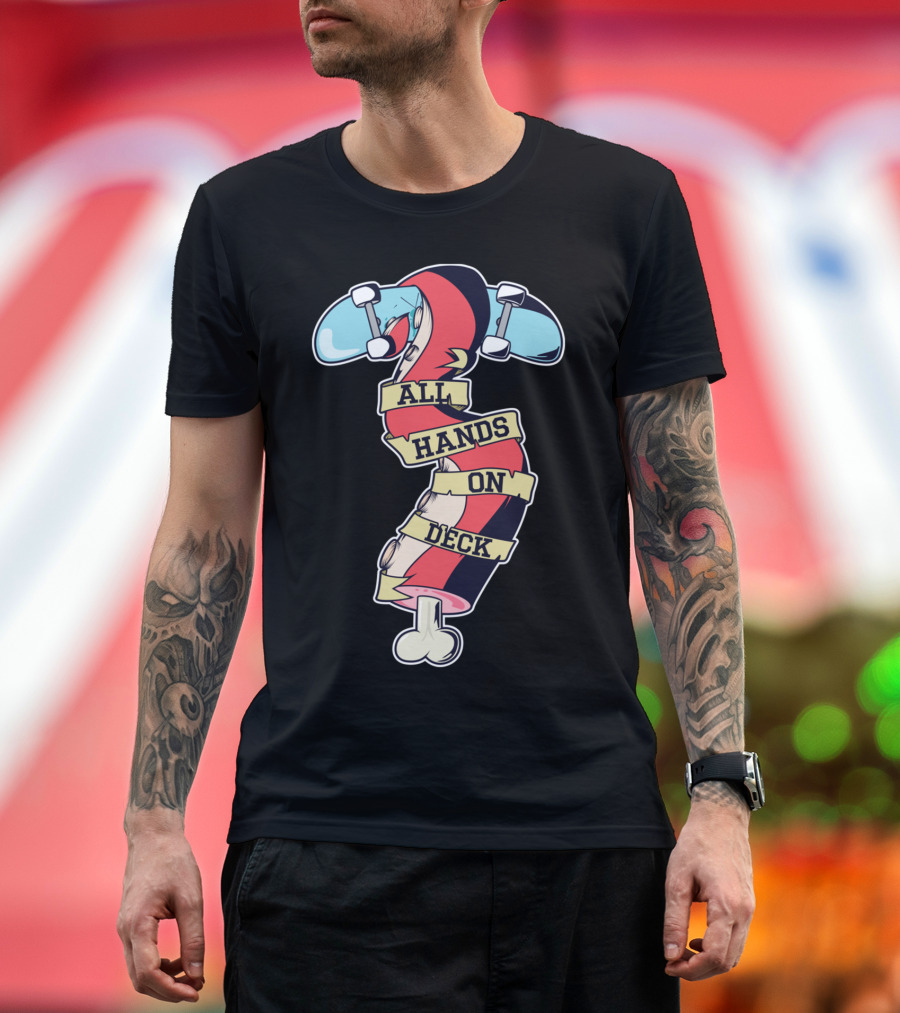 All Hands On Deck Skateboard Skeleton Banner T-Shirt