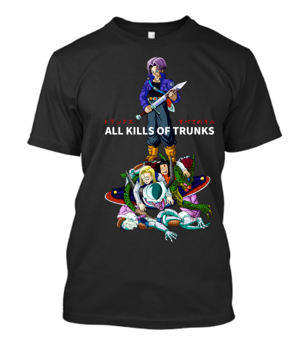 All Kills Of Trunks T-Shirt