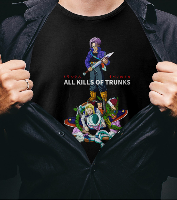 All Kills Of Trunks T-Shirt