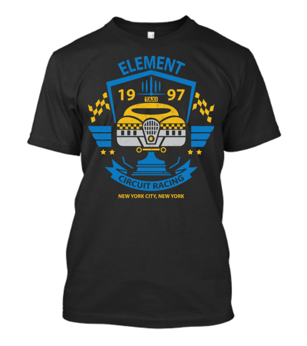 ELEMENT CIRCUIT RACING 1997 TAXI NEW YORK CITY NEW YORK T-Shirt