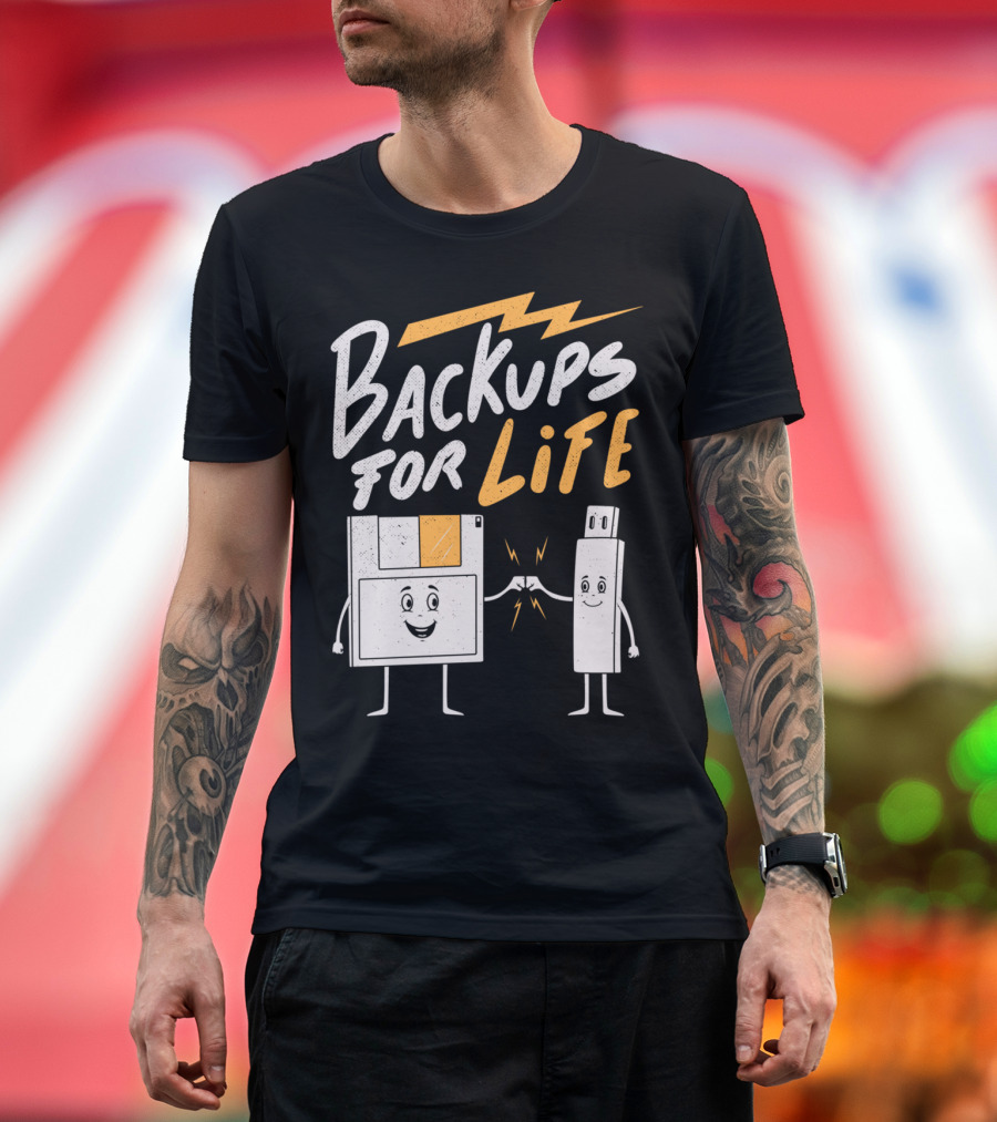 Backups For Life Floppy Disk and USB Drive Friendship T-Shirt