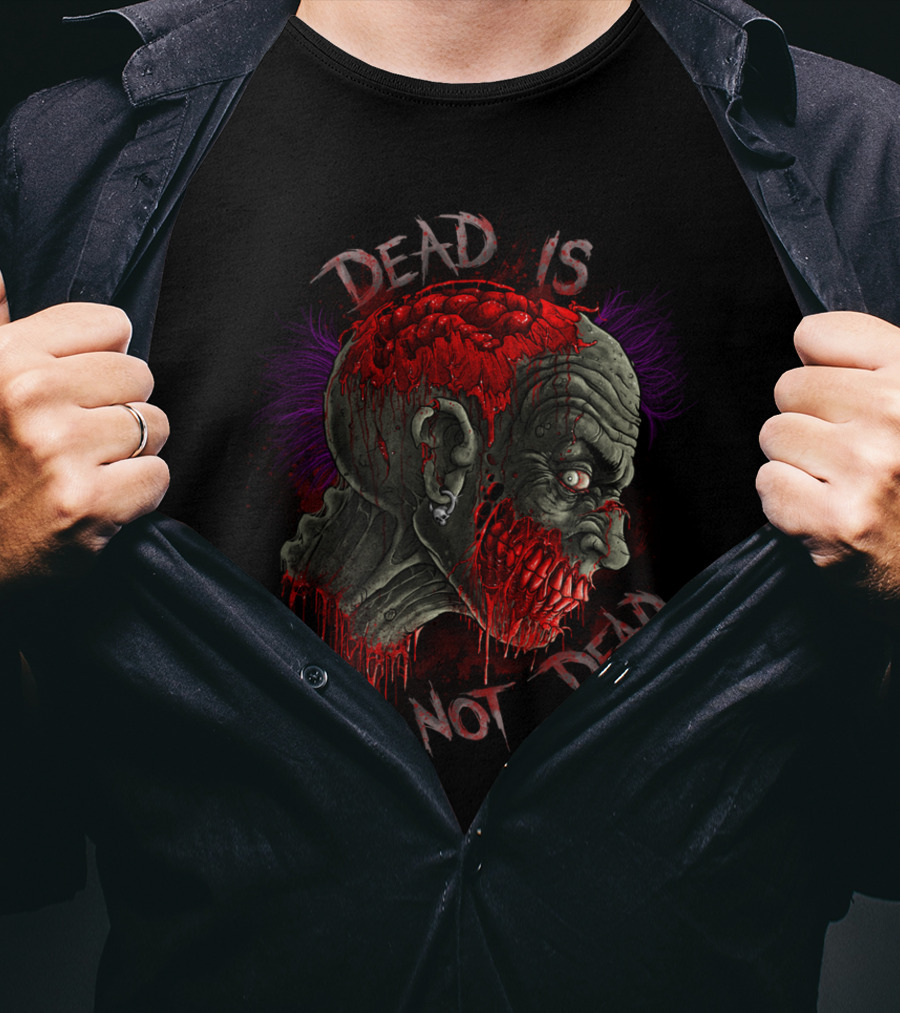 DEAD IS NOT DEAD Zombie Head Illustration With Blood And Skull Elements T-Shirt