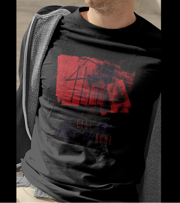 A Cell Is Not A Home Barbed Wire Red Black Abstract T-Shirt