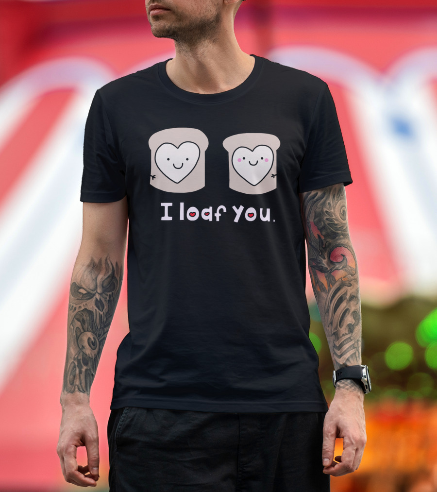 I Loaf You Cute Bread Heart Faces Holding Hands T-Shirt