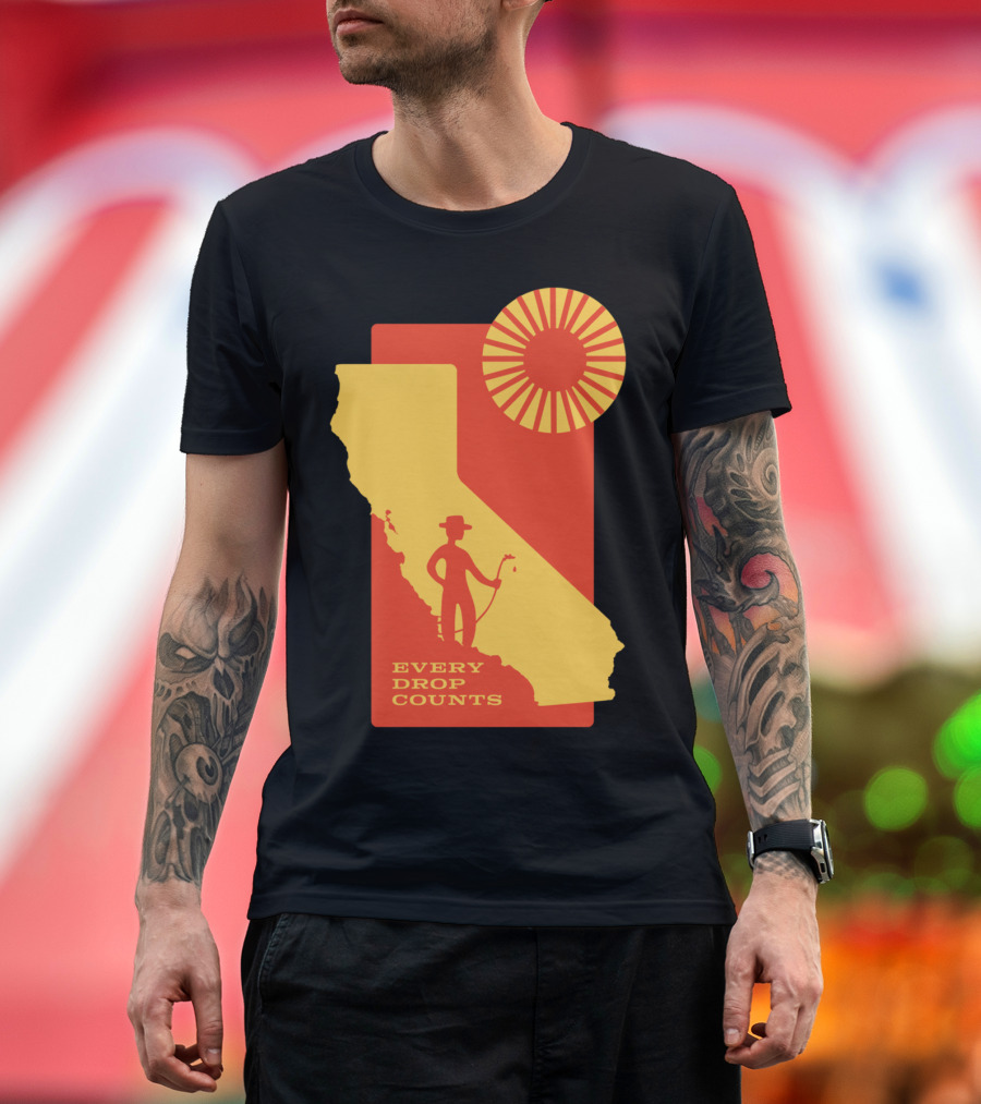 Every Drop Counts California Conservation with Sunrise Silhouette by Arin Fishkin T-Shirt