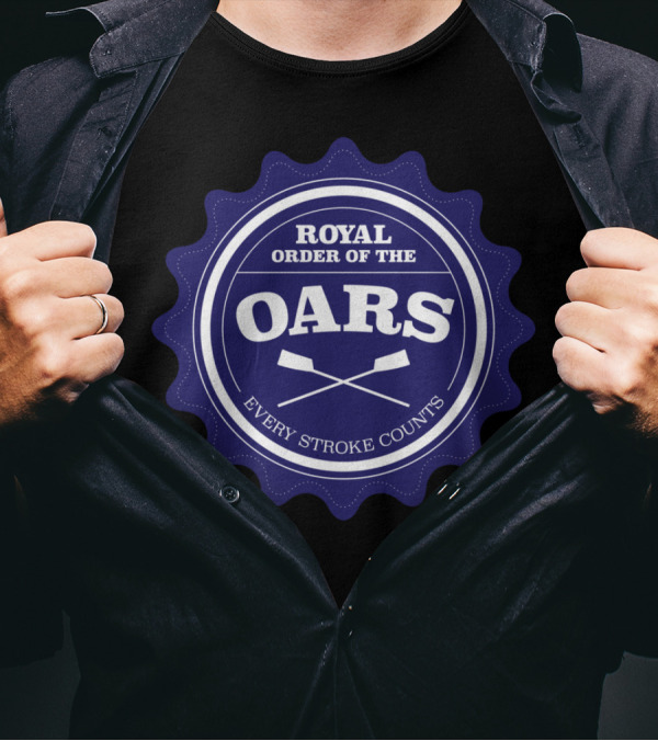ROYAL ORDER OF THE OARS EVERY STROKE COUNTS T-Shirt