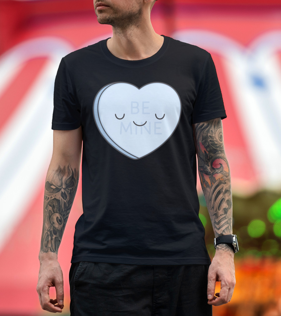 BE MINE Sweet Candy Heart T-Shirt