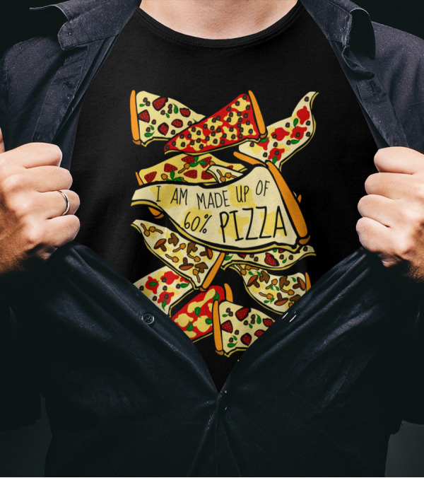 I AM MADE UP OF 60% PIZZA Cheese And Topping Slices Stack T-Shirt
