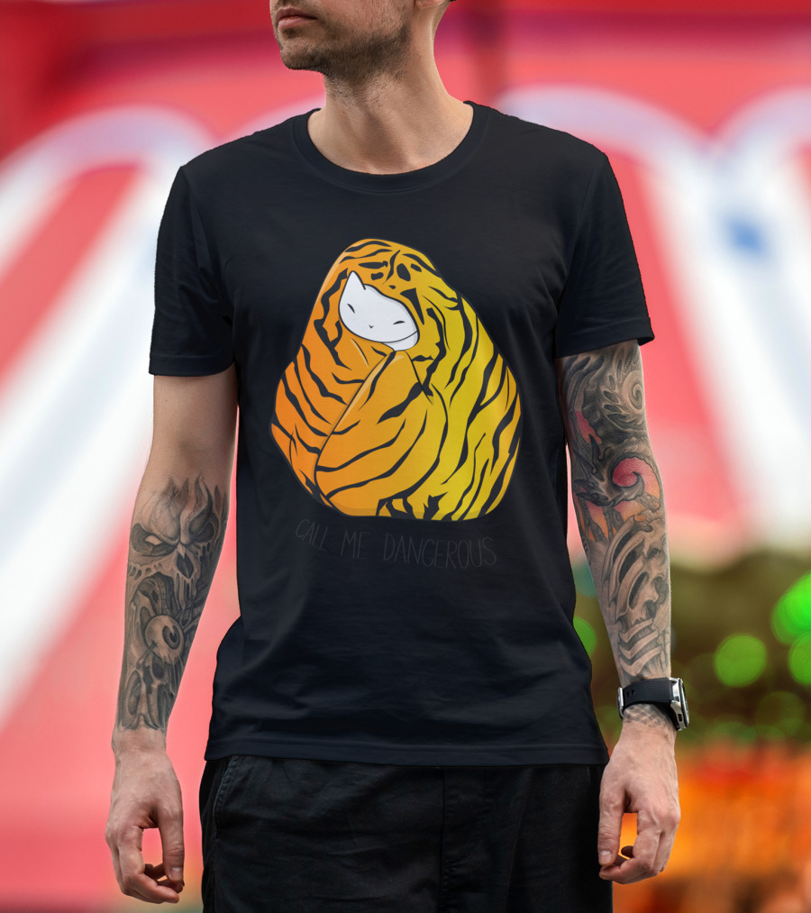 Call Me Dangerous Tiger Striped Cat T-Shirt