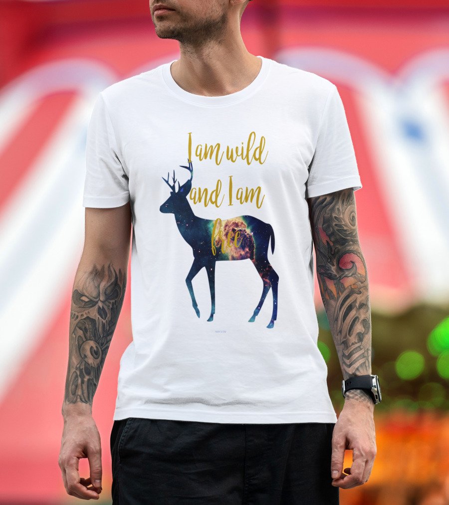 I Am Wild and I Am Free Galaxy Deer T-Shirt