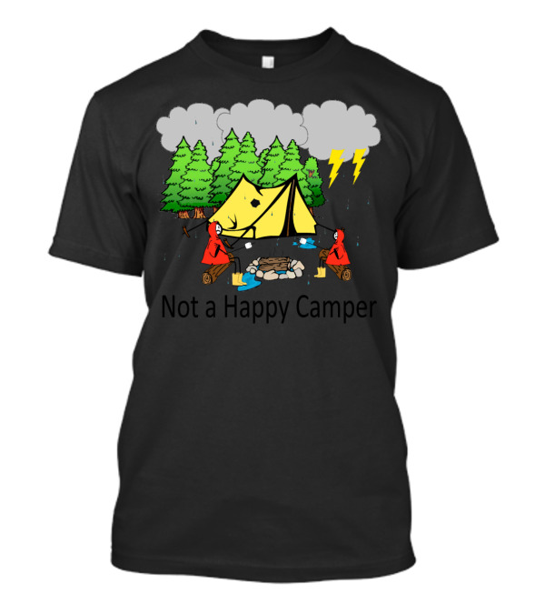Not A Happy Camper Rainy Thunderstorm Funny Camping Scene T-Shirt