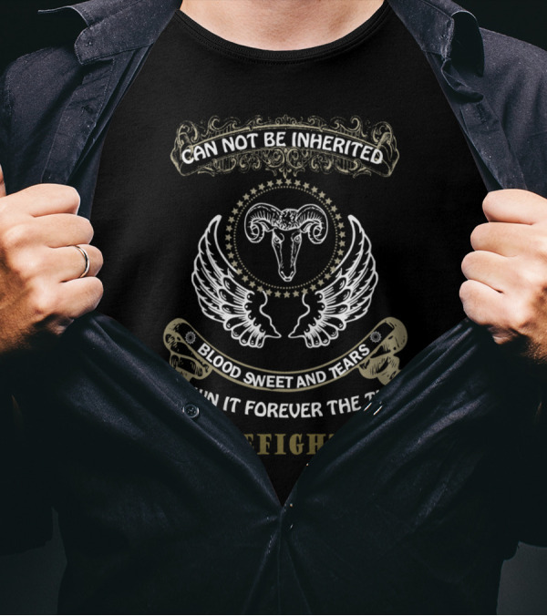 Can Not Be Inherited Firefighter Blood Sweat And Tears I Own It Forever The Title T-Shirt