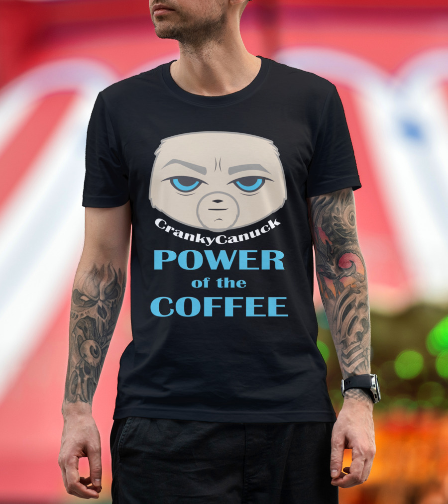 CrankyCanuck Power of the Coffee Beam.pro/crankycanuck T-Shirt