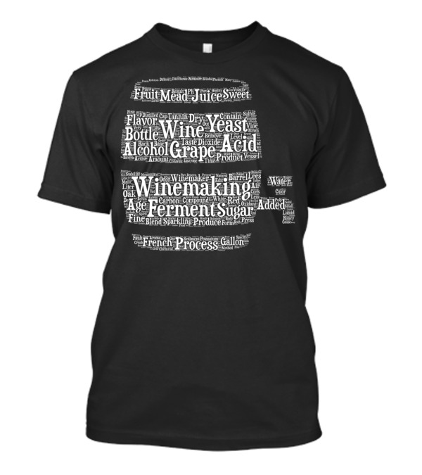 Winemaking Process Wine Yeast Grape Acid Ferment Sugar Alcohol Bottle Mead French Process T-Shirt