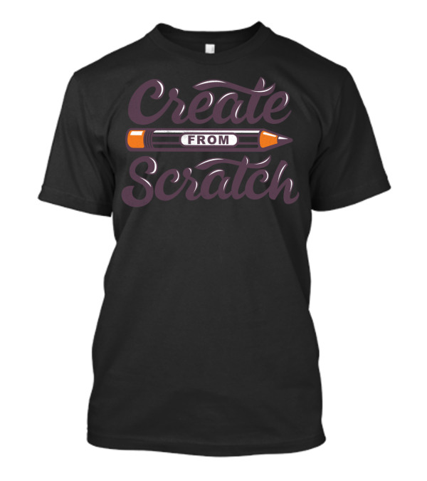 Create From Scratch Pencil Artistry T-Shirt