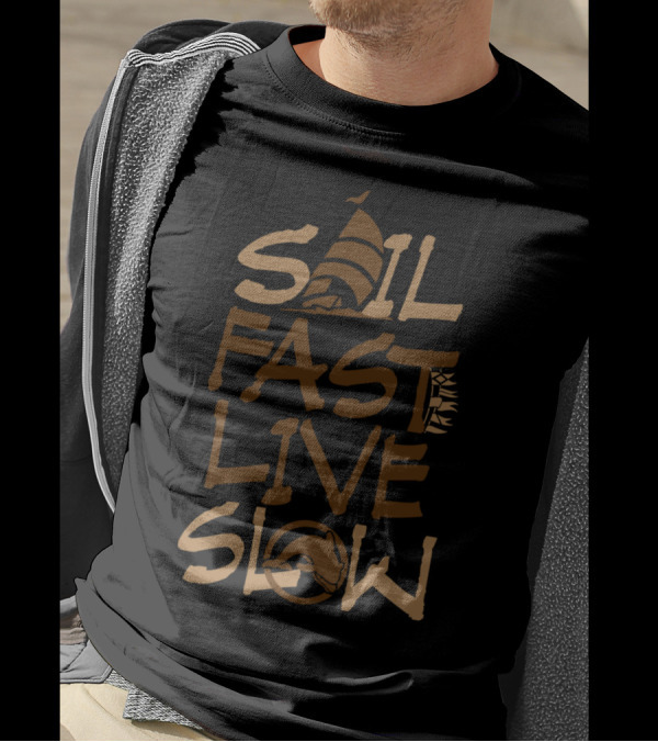 Sail Fast Live Slow Vertical Sailboat Compass T-Shirt