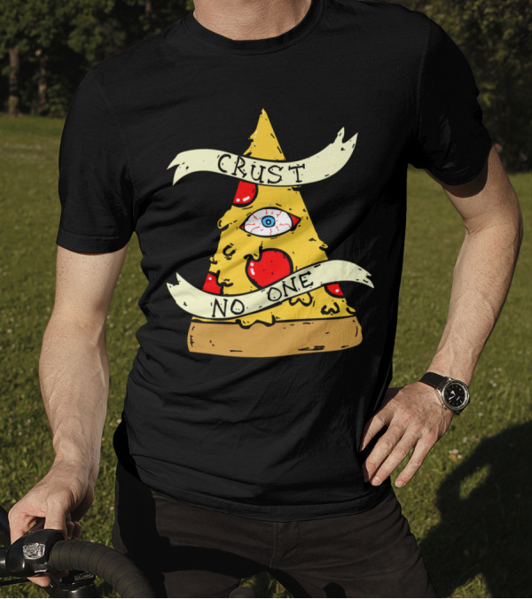 Crust No One Illuminati Pizza Slice Eye Pyramid T-Shirt