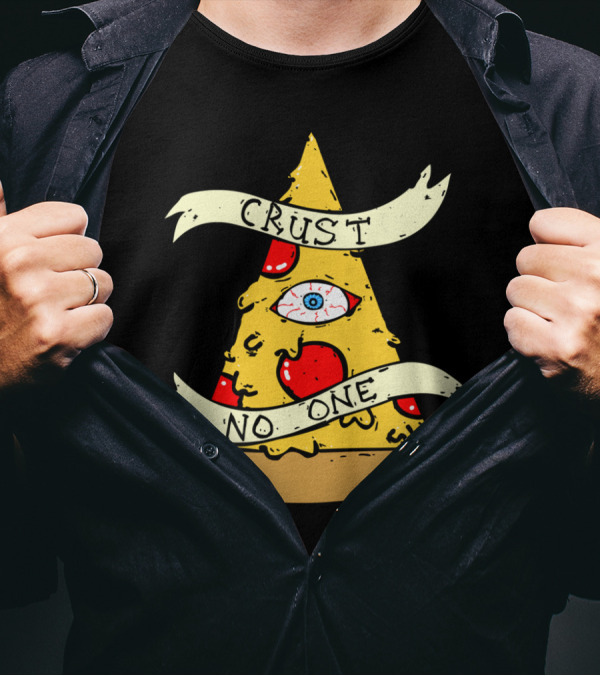 Crust No One Illuminati Pizza Slice Eye Pyramid T-Shirt