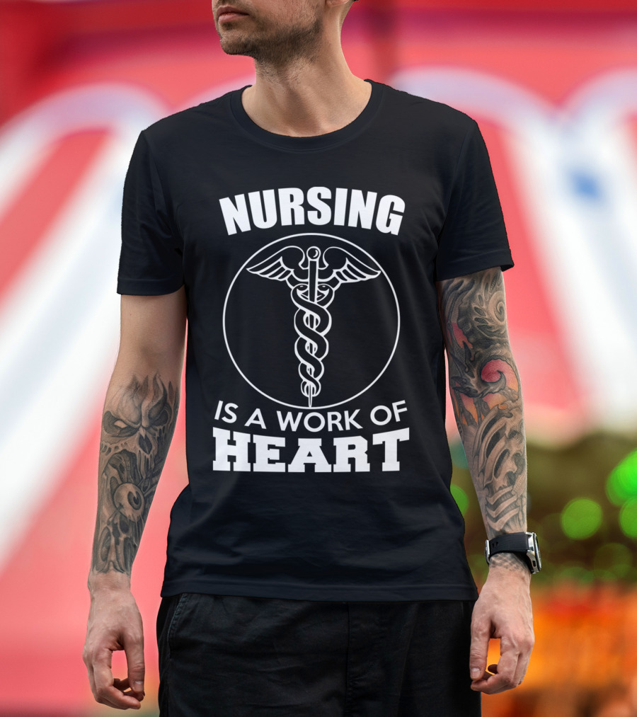 Nursing Is a Work of Heart Caduceus T-Shirt