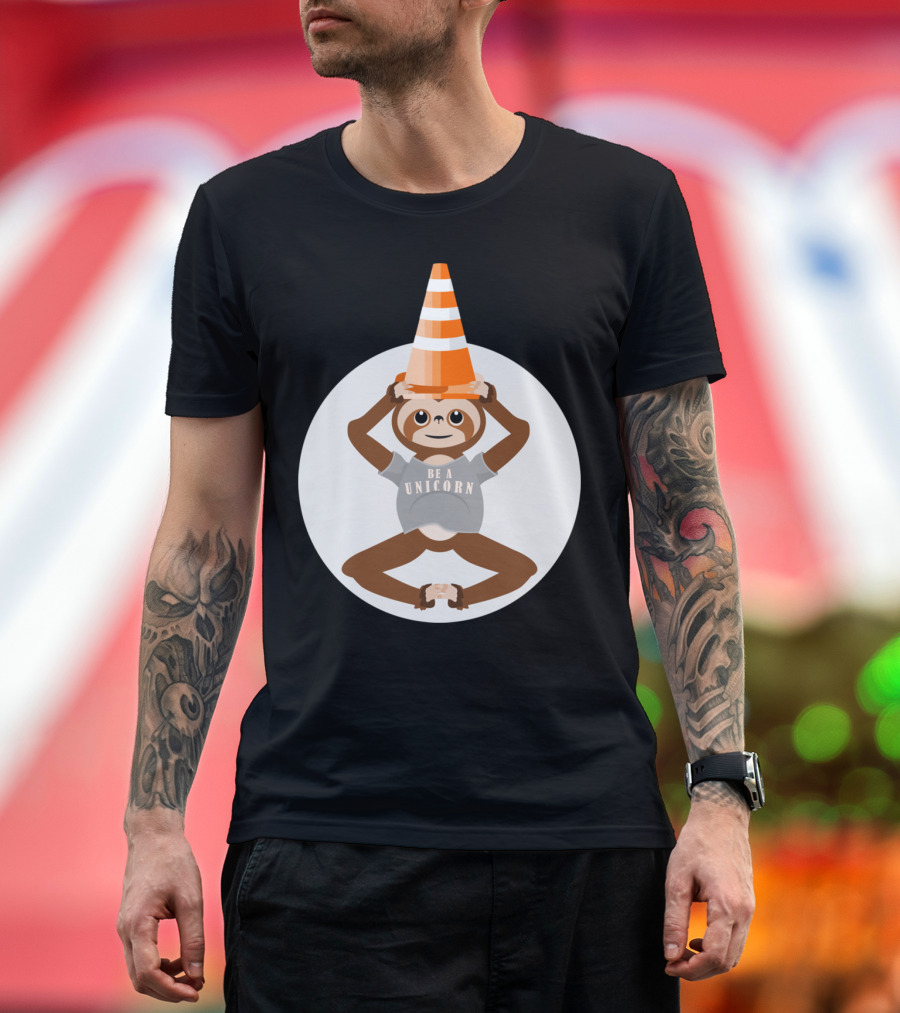 Sloth Wearing Traffic Cone Hat Be A Unicorn T-Shirt