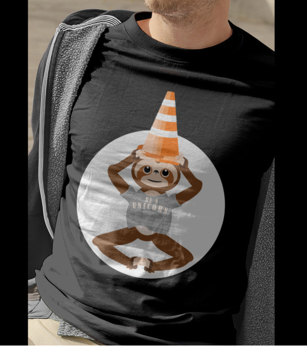 Sloth Wearing Traffic Cone Hat Be A Unicorn T-Shirt