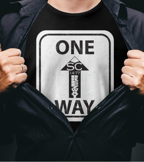 ONE WAY SC 14:77 BREEZWAY Sign T-Shirt