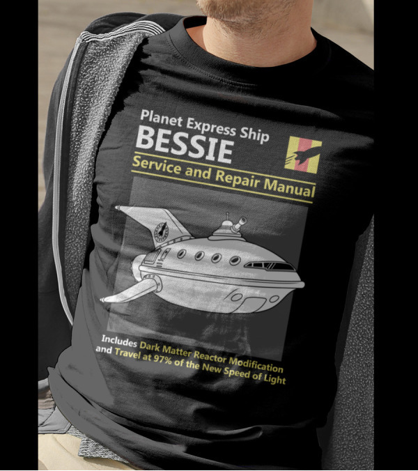 Planet Express Ship Bessie Service And Repair Manual Dark Matter Reactor Modification 97% New Speed Of Light T-Shirt