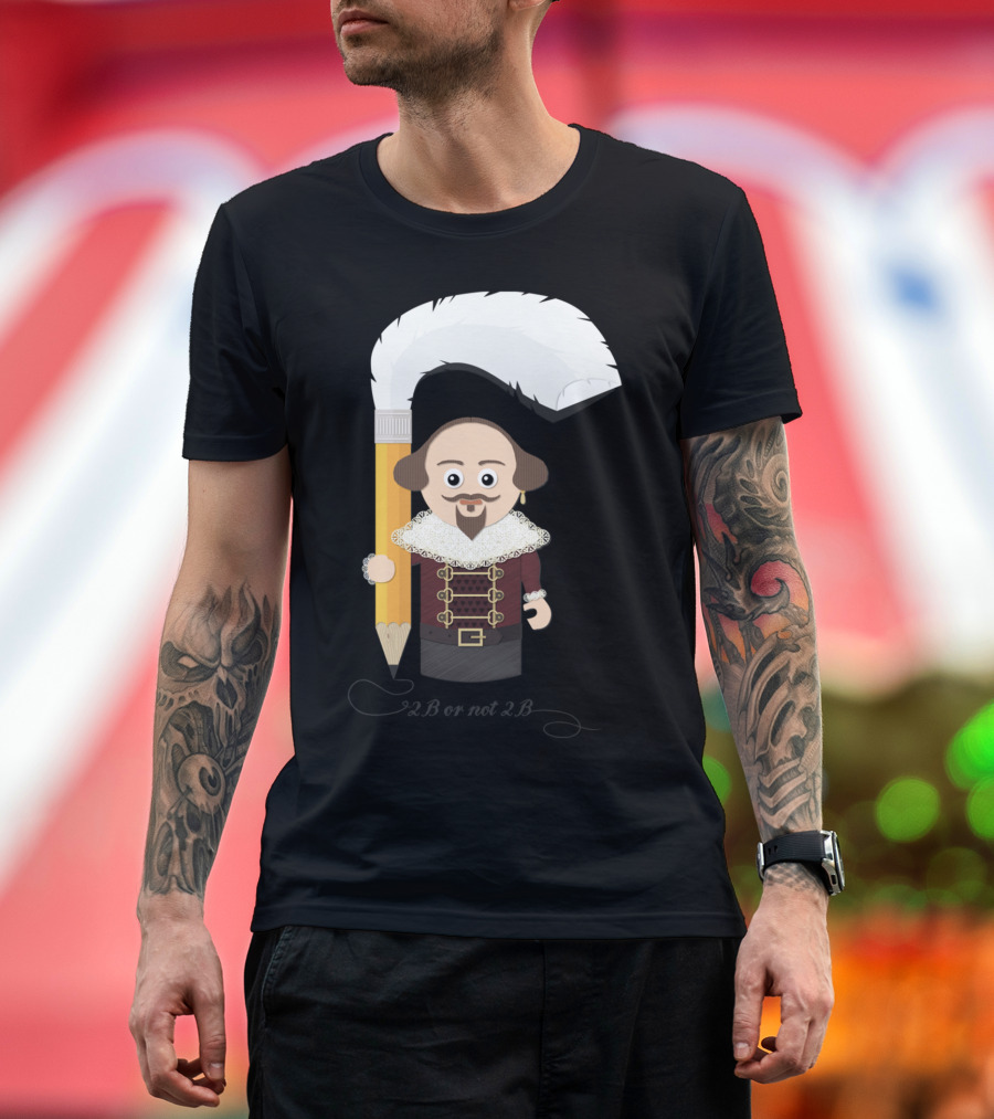 Shakespeare 2B or not 2B T-Shirt