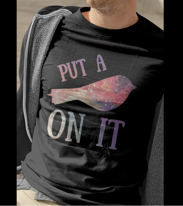 Put A Bird On It Galaxy Bird T-Shirt