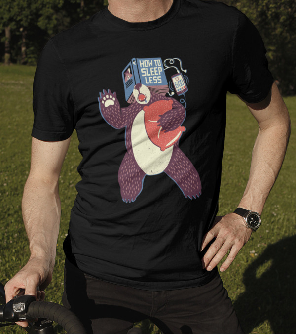 How To Sleep Less Book Bear With Pillow And Alarm Clock T-Shirt