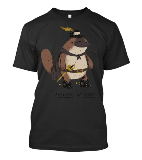 Platypus In Boots Swashbuckler Style With Swagger T-Shirt