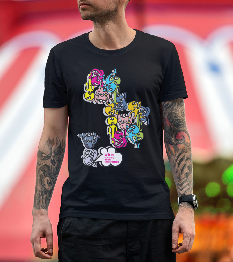 We Are Currently Under Construction Speech Bubble with Colorful Stacked Creatures T-Shirt