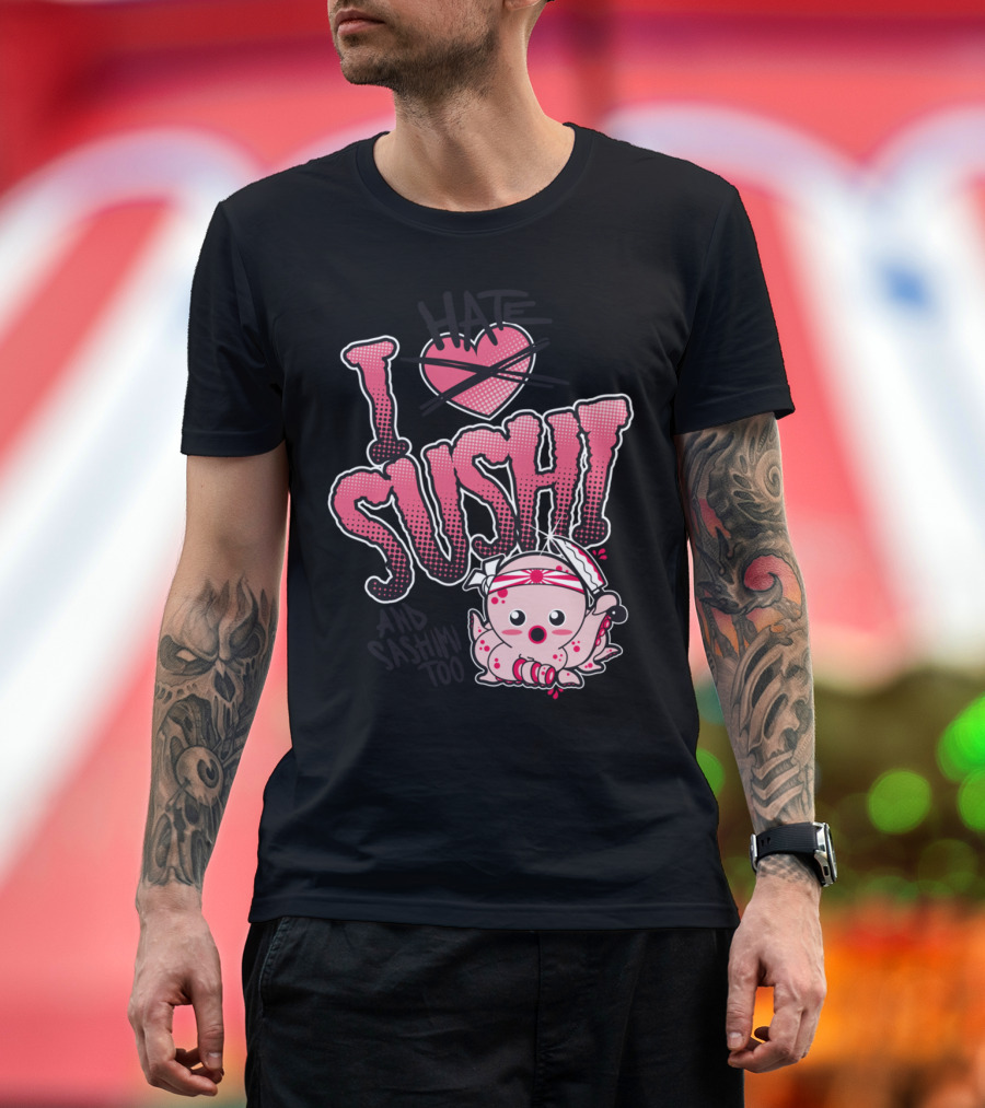 I Love Sushi and Sashimi Too Cute Octopus T-Shirt